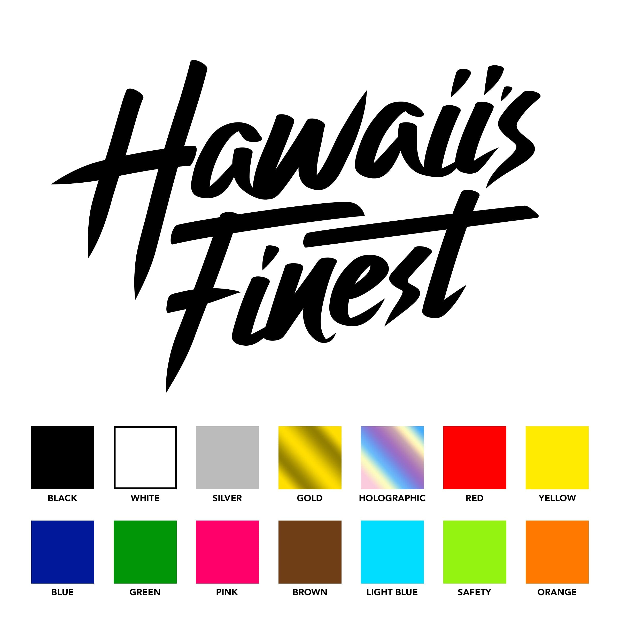 HAWAII'S FINEST - SCRIPT 1 STICKERS